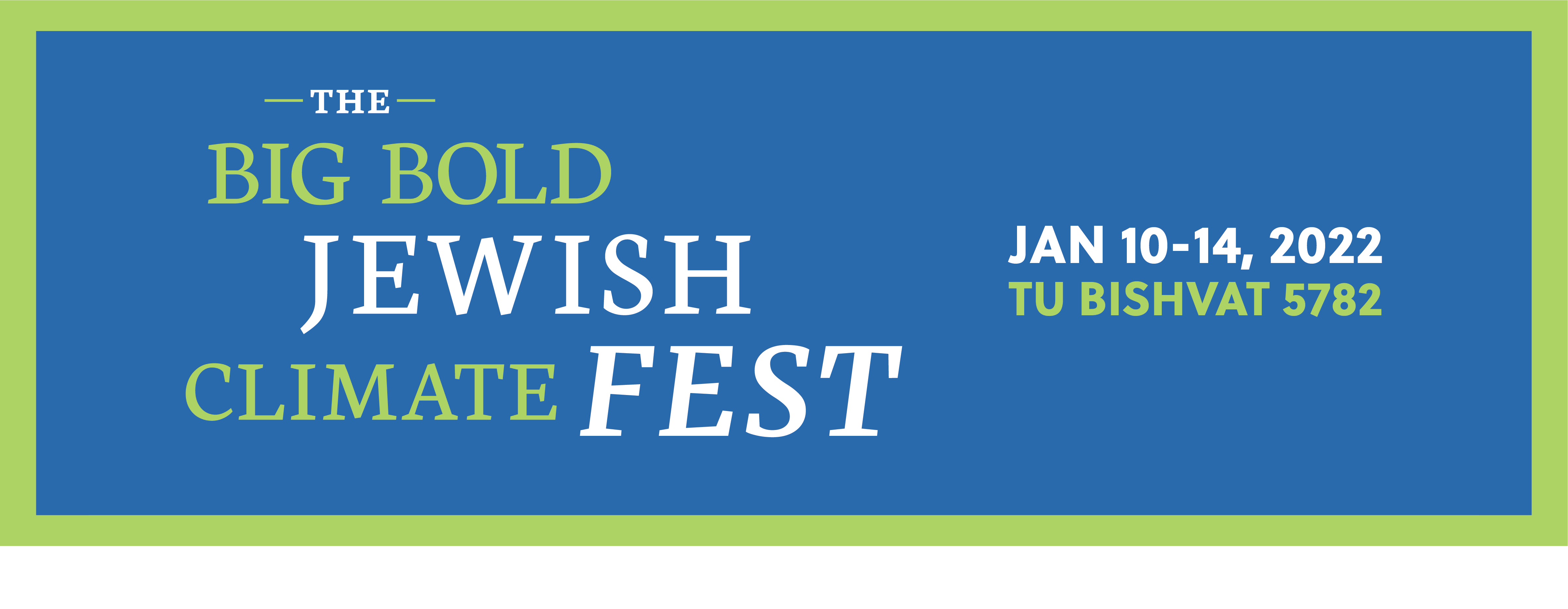 Big Bold Jewish Climate Fest, Jan 10-14
