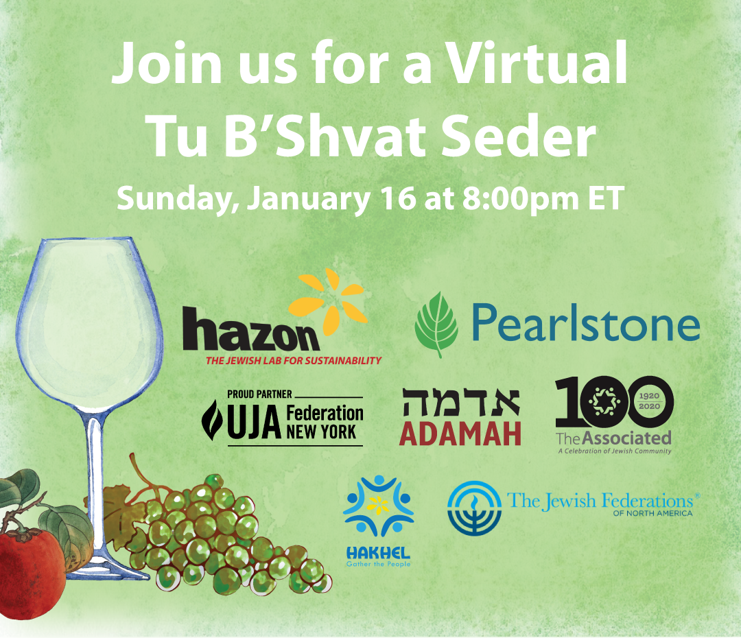 Join Us for a Virtual Tu B'Shvat Seder/Sunday January 16 at 8:00 PM ET
