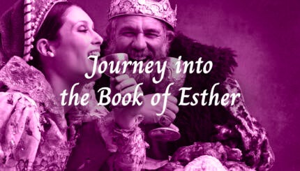 Journey into the Book of Esther