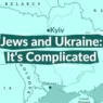 Jews and Ukraine: It's Complicated