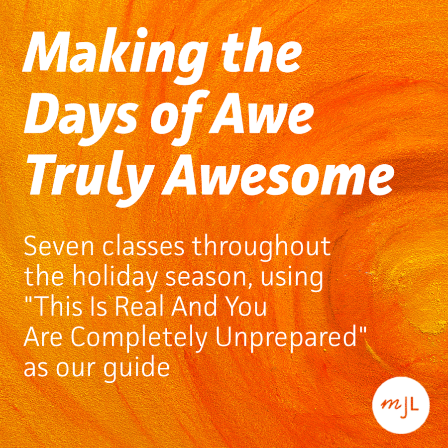Making the Days of Awe Truly Awesome My Jewish Learning