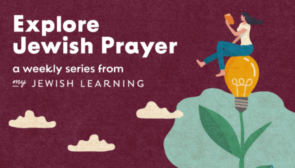 Explore Jewish Prayer