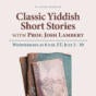 Classic Yiddish Short Stories