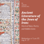 Ancient Literature of the Jews of Iran: Mystical Epics, Poetry and Hidden Gems
