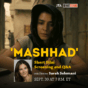 'Mashhad" Short Film Screening and Q&A with Director Sarah Solemani