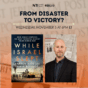 From Disaster to Victory?